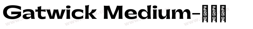 Gatwick Medium字体转换